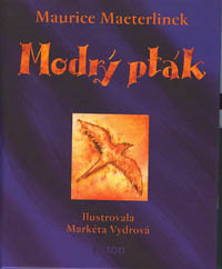 Maeterlinck Maurice: Modrý pták