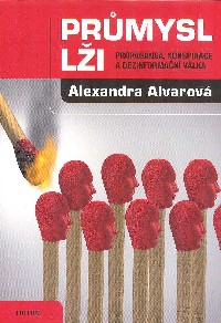 Alvarová Alexandra: Průmysl lži