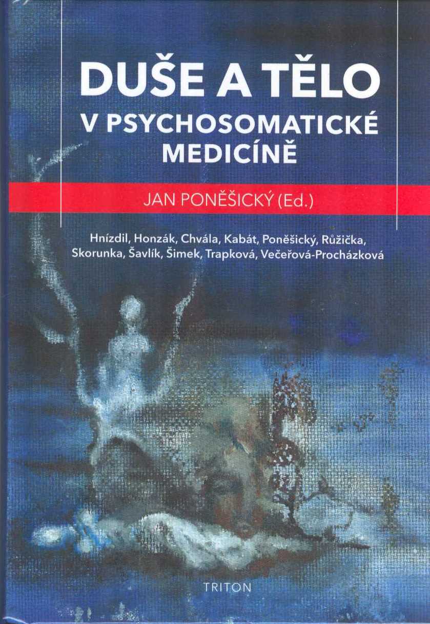 Poněšický Jan:: Duše a tělo v psychosomatické medicíně