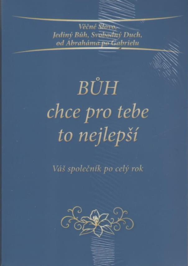 Bůh chce pro tebe to nejlepší