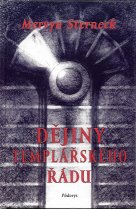 Sterneck Mervyn: Dějiny templářského řádu