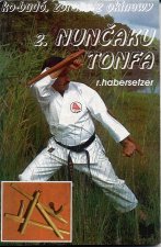 Habersetzer R.: Ko-budó, 2. Nunčaku tonfa (slovensky)