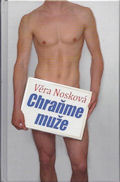 Nosková Věra: Chraňme muže