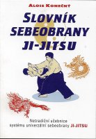 Konečný Alois: Slovník sebeobrany Ji-Jitsu