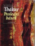 Thákur Rabíndran.: Poslední báseň