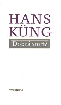 Kung Hans: Dobrá smrt?