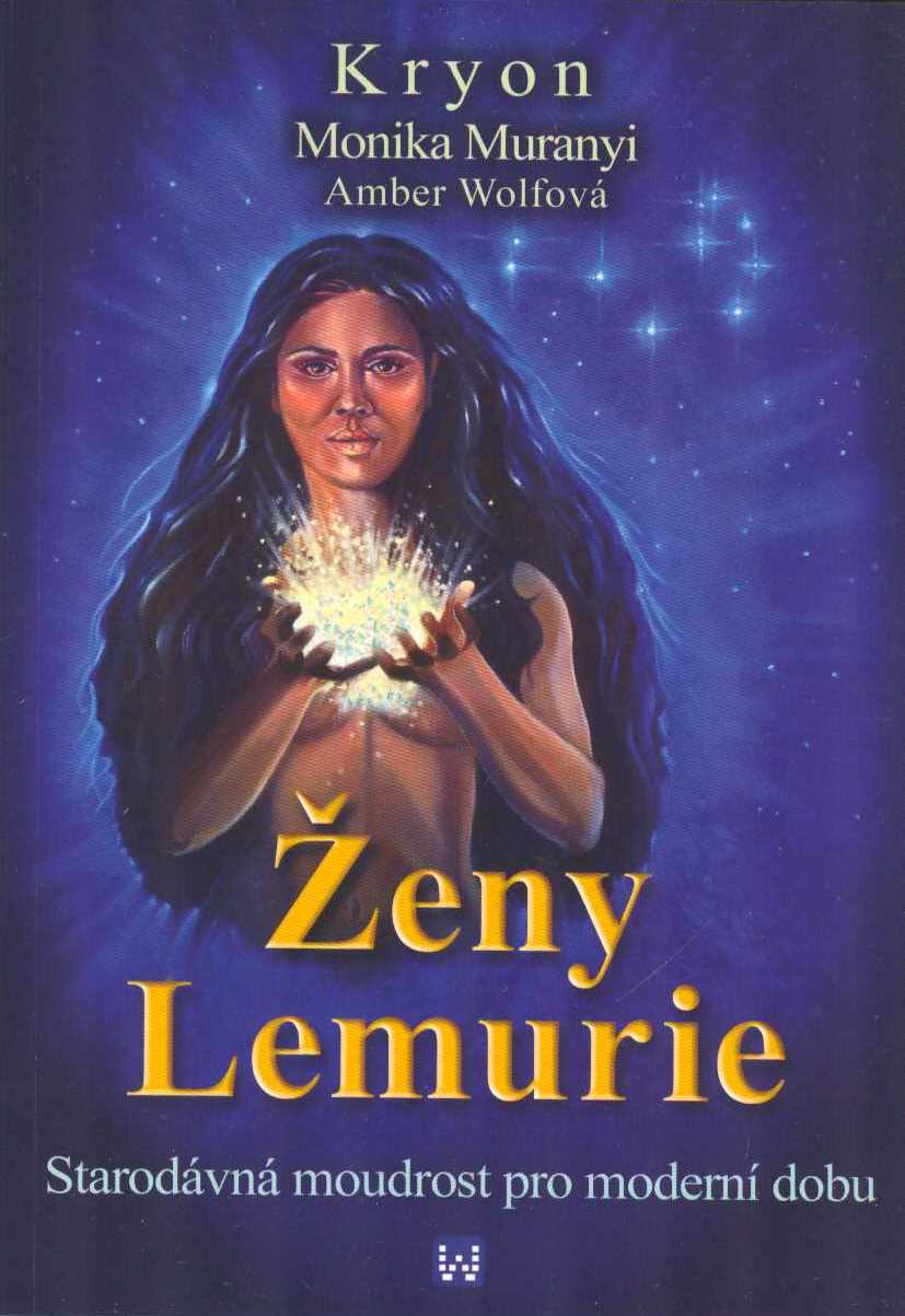 Kryon: Ženy Lemurie -Starodávná moudrost pro moderní dobu