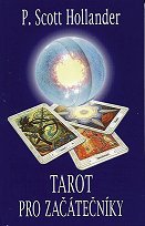 Hollander Scott P.: Tarot pro začátečníky