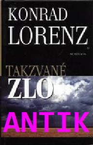 ANTIK3: Lorenz Konrad: Takzvané zlo