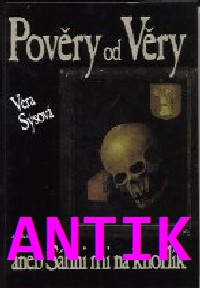 ANTIK2: Sýsová Věra: Pověry od Věry aneb Sáhni mi na knoflík