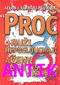 ANTIK2: Peaseovi Allan: Proč muži neposlouchají a ženy neumí číst v mapách