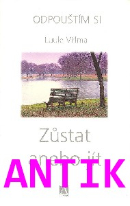 ANTIK2: Viilma Luule: Zůstat anebo jít (2)