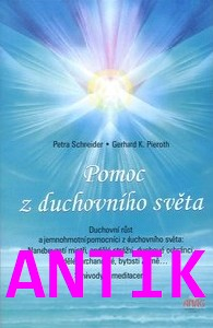 ANTIK2: Schneider Petra: Pomoc z duchovního světa
