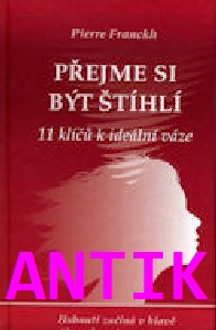 ANTIK2: Franckh Pierre: Přejme si být štíhlí (kniha)