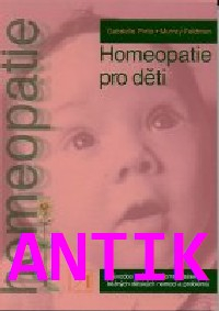 ANTIK2: Pinto Gabrielle: Homeopatie pro děti