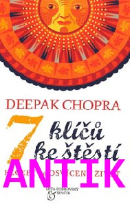 ANTIK2: Chopra Deepak: 7 klíčů ke štěstí