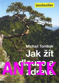ANTIK3: Tombak Michail: Jak žít dlouze a zdravě