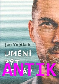 ANTIK1: Vojáček Jan: Umění být zdráv