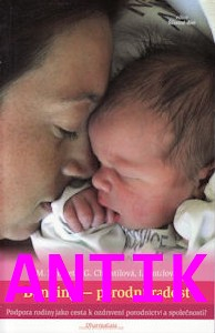 ANTIK3: Mrowetz Michaela: Bonding - porodní radost