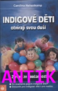 ANTIK1: Hehenkamp Carolina: Indigové děti - otvírají svou duši
