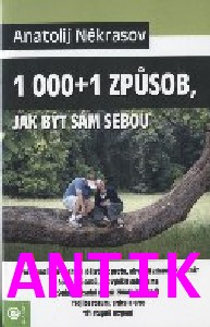ANTIK2: Někrasov Anatolij: 1000+1 způsob, jak být sám sebou