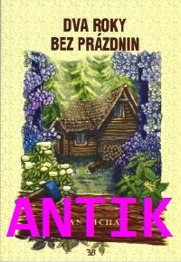 ANTIK2: Jícha Jan: Dva roky bez prázdnin
