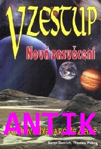 ANTIK2: Danrich Karen: Vzestup - nová zasvěcení