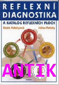 ANTIK1: Patakyovi Beáta+Jul.: Reflexní diagnostika a katalog reflexních ploch