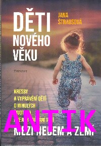 ANTIK2: Štrausová Jana: Děti nového věku