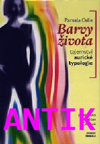 ANTIK2: Oslie Pamala: Barvy života - tajemství aurické typologie