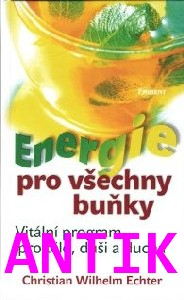 ANTIK2: Echter Christian: Energie pro všechny buňky