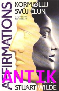 ANTIK4: Wilde Stuart: Kormidluj svůj člun - Affirmations