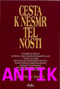 ANTIK2: Zajda Miroslav: Cesta k nesmrtelnosti