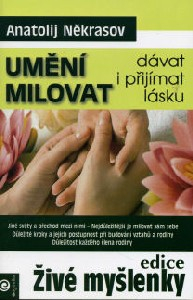 ANTIK4: Někrasov Anatolij: Umění milovat - dávat i přijímat lásku