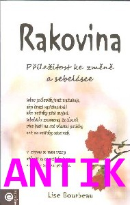 ANTIK2: Bourbeau Lise: Rakovina a její poselství