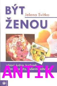 ANTIK2: Svitko Jelena: Být ženou