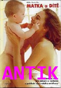 ANTIK2: Pirc Karin: Matka a dítě