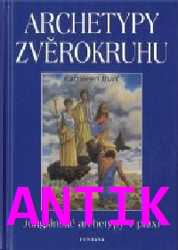 ANTIK2: Burt Kathleen: Archetypy zvěrokruhu