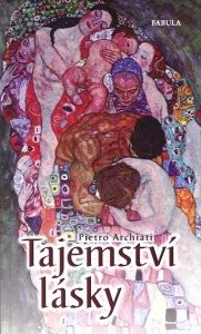 ANTIK2: Archiati Pietro: Tajemství lásky /Fabula/