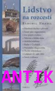 ANTIK2: Hradil Radomil: Lidstvo na rozcestí, druhé vydání