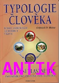 ANTIK2: Weise Otfried: Typologie člověka - nalézání vlastní síly