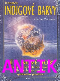 ANTIK2: Hehenkamp Carolina: Fenomén indigové barvy - Děti nové doby