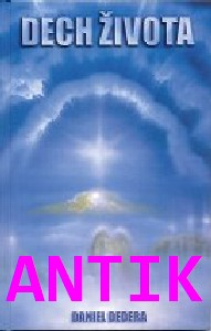 ANTIK1: Dedera Daniel: Dech života