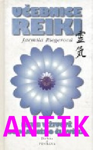 ANTIK3: Riegerová Jarmila: Učebnice reiki