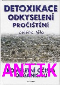 ANTIK2: Weise Otfried: Detoxikace, odkyselení, pročištění celého těla