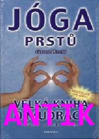 ANTIK4: Hirschi Gertrud: Jóga prstů - velká kniha o mudrách