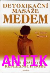 ANTIK2: Harnisch Gunter: Detoxikační masáže medem