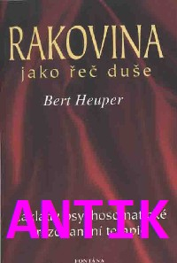 ANTIK1: Heuper Bert: Rakovina jako řeč duše
