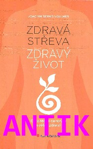 ANTIK2: Vollmer Joachim B.: Zdravá střeva - zdravý život