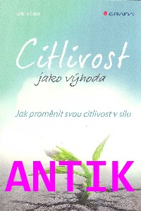 ANTIK2: Sohst Kathrin: Citlivost jako výhoda